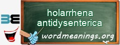 WordMeaning blackboard for holarrhena antidysenterica